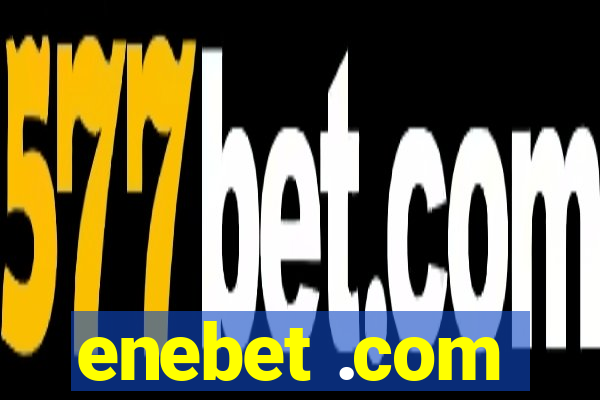 enebet .com